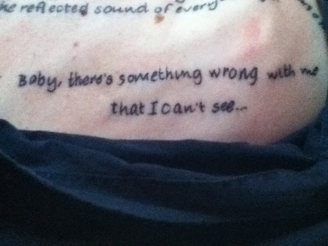So this tattoo The lyrics are from an Aimee Mann song 